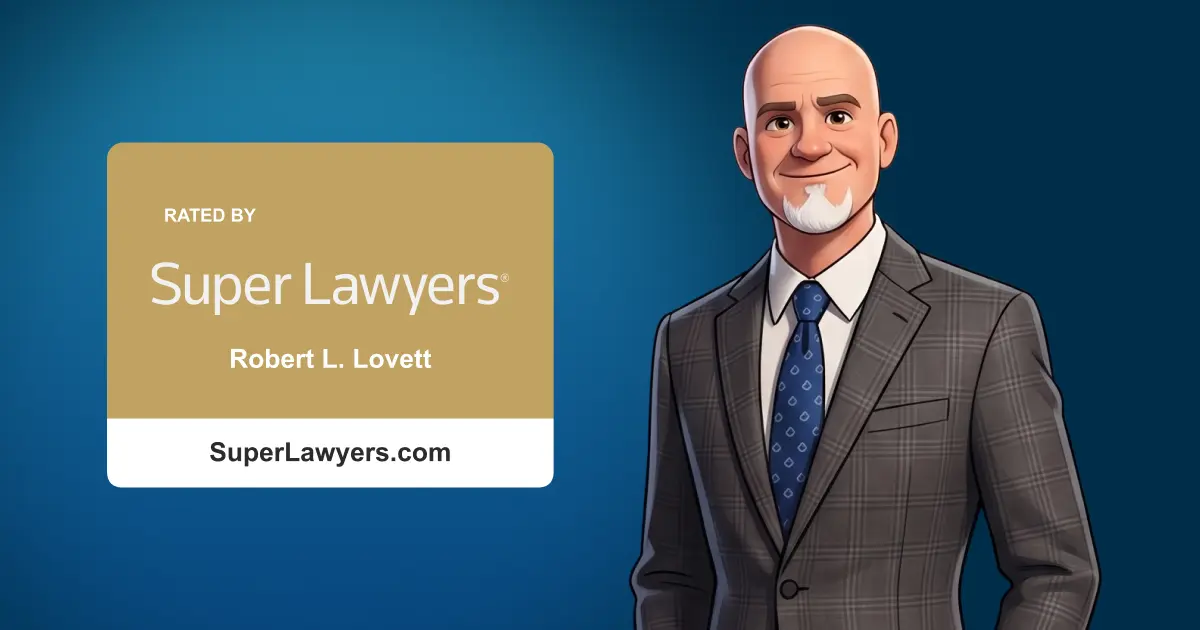 Robert Lovett: A Super Lawyer Since 2019, an El Paso Advocate for More Than 30 Years